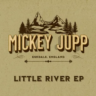 Little River EP by Mickey Jupp