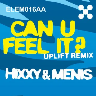 Can U Feel It? (Uplift Remix) by Menis