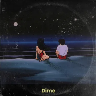 Dime by BETTO CC