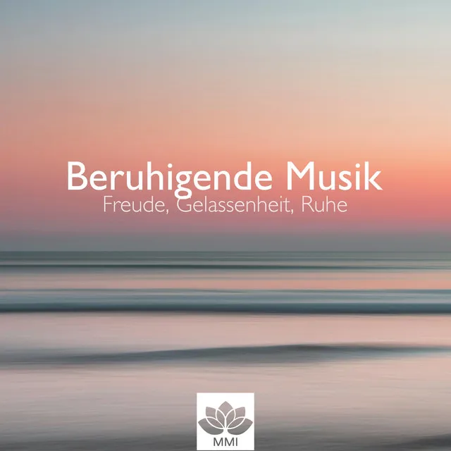 Beruhigende Musik: Alphawellen Musik, Freude, Gelassenheit, Ruhe, Frieden und Glück