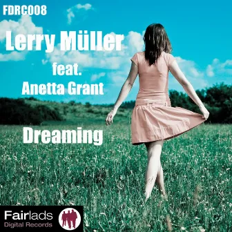 Dreaming (feat. Anetta Grant) by Lerry Müller