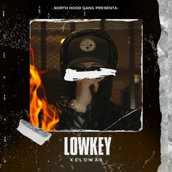 Lowkey by KELOWAX