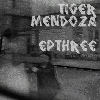 Epthree: End Credits by Tiger Mendoza