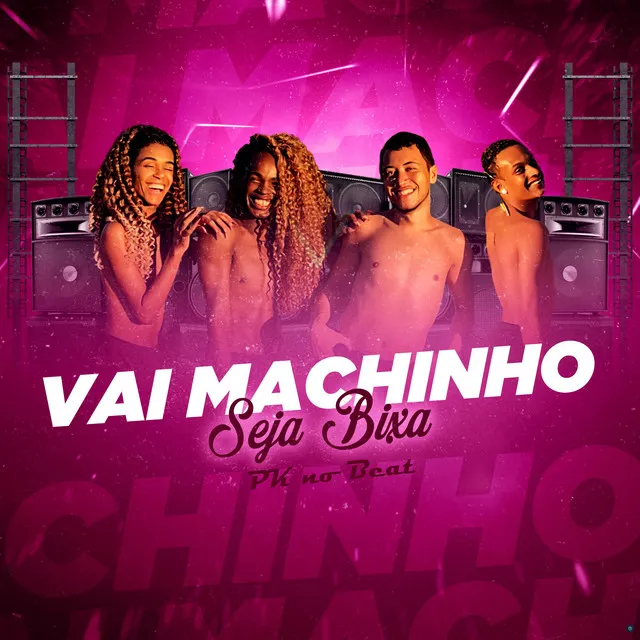 Vai Machinho (Brega Funk)