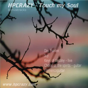 Touch My Soul - Bonus Tracks by Hanspeter Kruesi