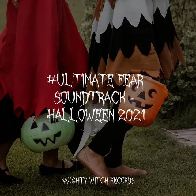 #Ultimate Fear Soundtrack - Halloween 2021