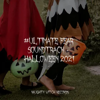 #Ultimate Fear Soundtrack - Halloween 2021 by Haunted House