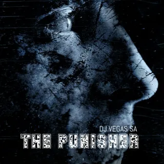 THE PUNISHER EP by Dj Vegas SA