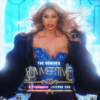 Summertime: A TripHopera (The Remixes) by Laverne Cox