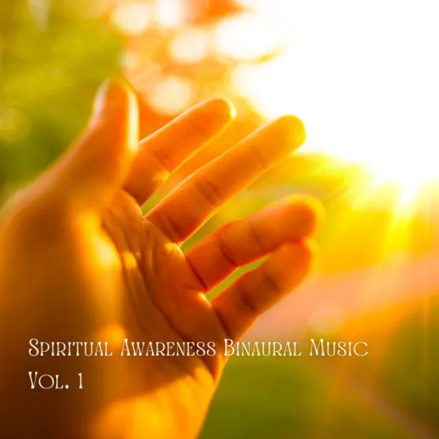 Spiritual Awareness Binaural Music Vol. 1