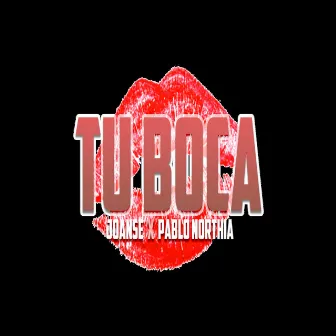 Tu Boca by Joanse