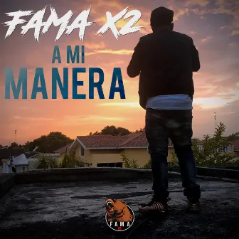 A Mi Manera by Famax2