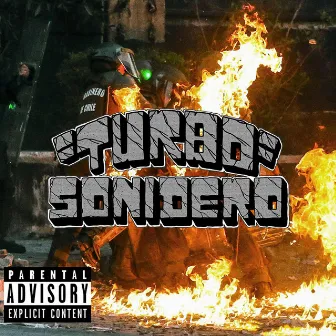 Burn That Shit Down by Turbo Sonidero