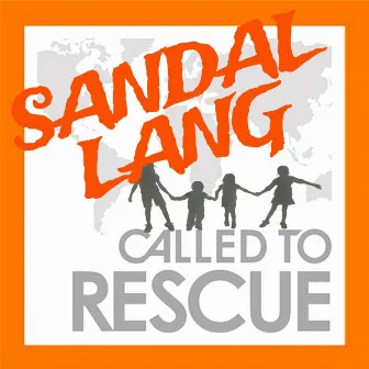 Sandal Lang (Called to Rescue Theme Song) by Anna Melissa