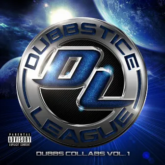 Dubbstice League: Dubbs Collabs, Vol. 1 by Dubbs