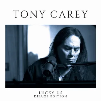 Lucky Us (Deluxe Edition) by Tony Carey