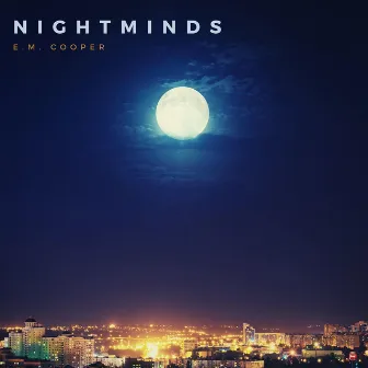 Nightminds by E.M. Cooper