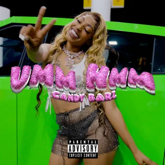 Umm Hmm by Candy Barz