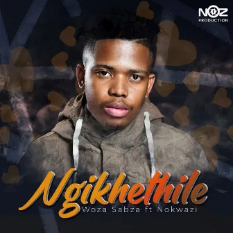 Ngikhethile by Woza Sabza