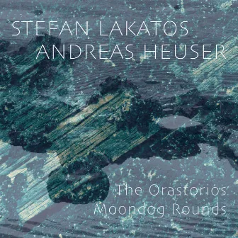 The Orastorios - Moondog Rounds by Marcin Langer