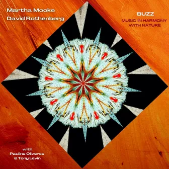 Buzz (Music in Harmony with Nature) by Martha Mooke