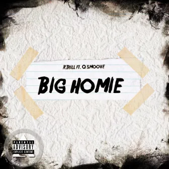 Big Homie by R.Trill