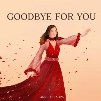 Goodbye For You by Annisa Diadra