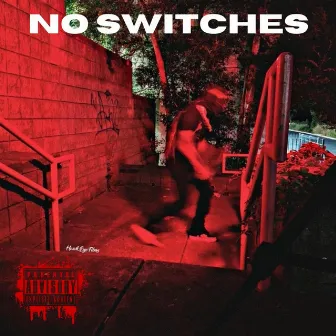 No switches by Deezy104