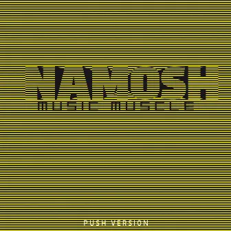 Music Muscle (Push Version) by Namosh