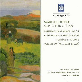 Marcel Dupré: Music for Organ by Patrick Thomas