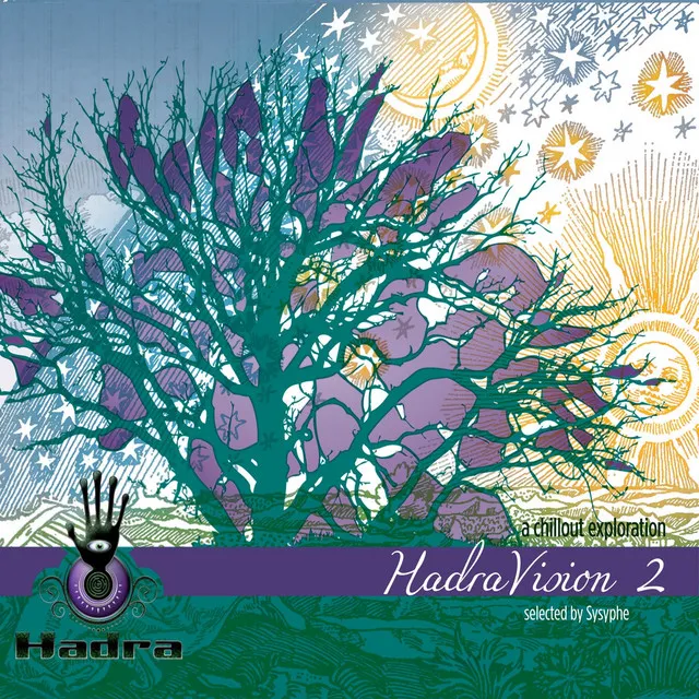 HadraVision 2 (A Chillout Exploration) [Selected By Sysyphe]