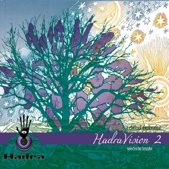 HadraVision 2 (A Chillout Exploration) [Selected By Sysyphe] by Sysyphe