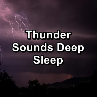 Thunder Sounds Deep Sleep by Rainy Mood