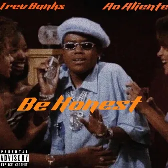 Be Honest by Trev Banks