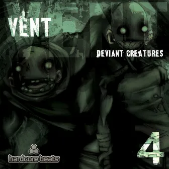 Deviant Creatures by Vent