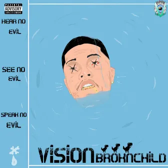 H.N.E.S.N.E by Vision Tha BroknChild