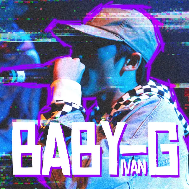 Baby G - IVAN Version