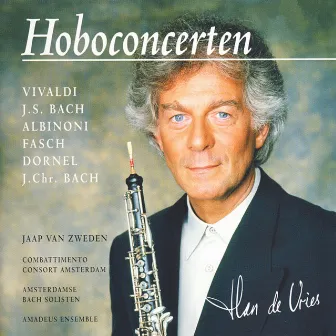 Vivaldi & Bach & Albinoni & Fasch & Dornel: Hoboconcerten (Oboe concertos) by Unknown Artist