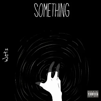 Something by Wets