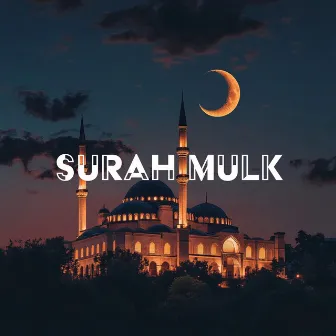 Surah Mulk by The Holy Quran