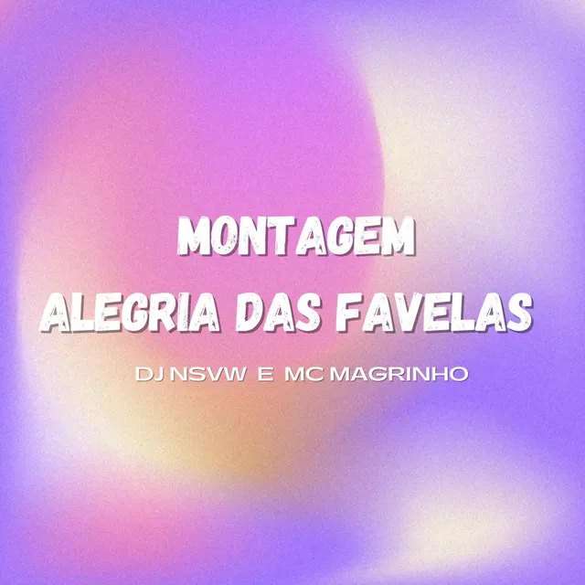 Montagem Alegria das Favelas