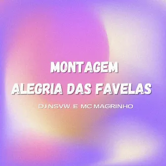 Montagem Alegria das Favelas by DJ NSVW