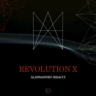 Revolution X by Alessandro Meacci