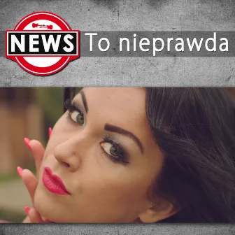 To nieprawda by News