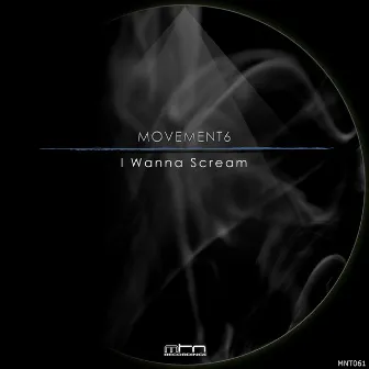 I Wanna Scream by Movement6