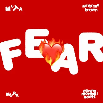 FEAR (feat. Montell Scott) by Meta