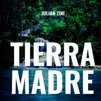 Tierra Madre by Julián Zini