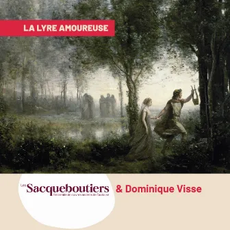 La lyre amoureuse by Dominique Visse