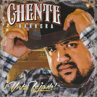 Viva Tejano by Chente Barrera