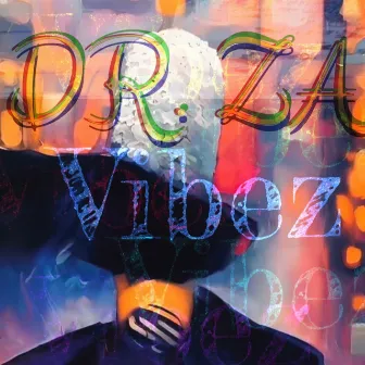 VIBEZ by Dr. ZA